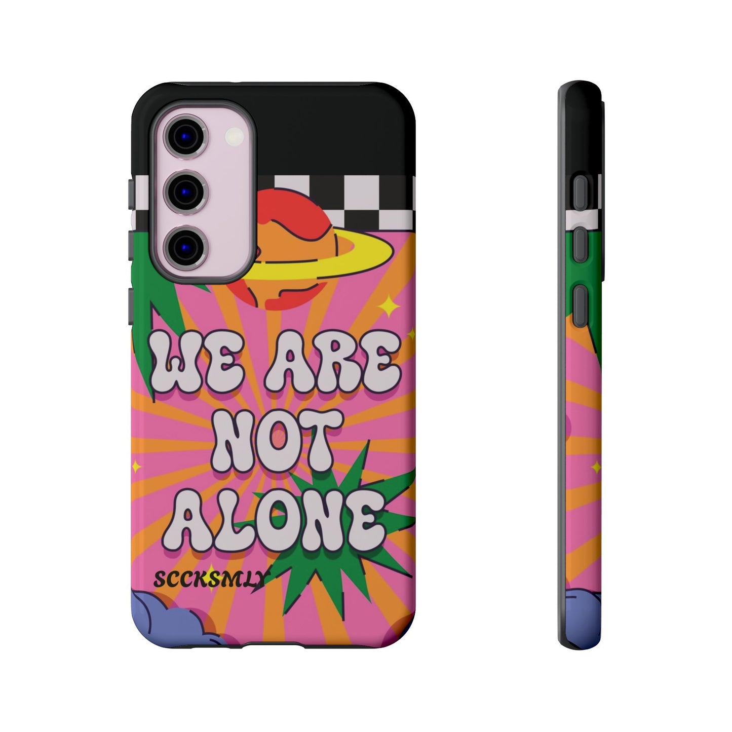 WE ARE NOT ALONE Tough Phone Case for Samsung