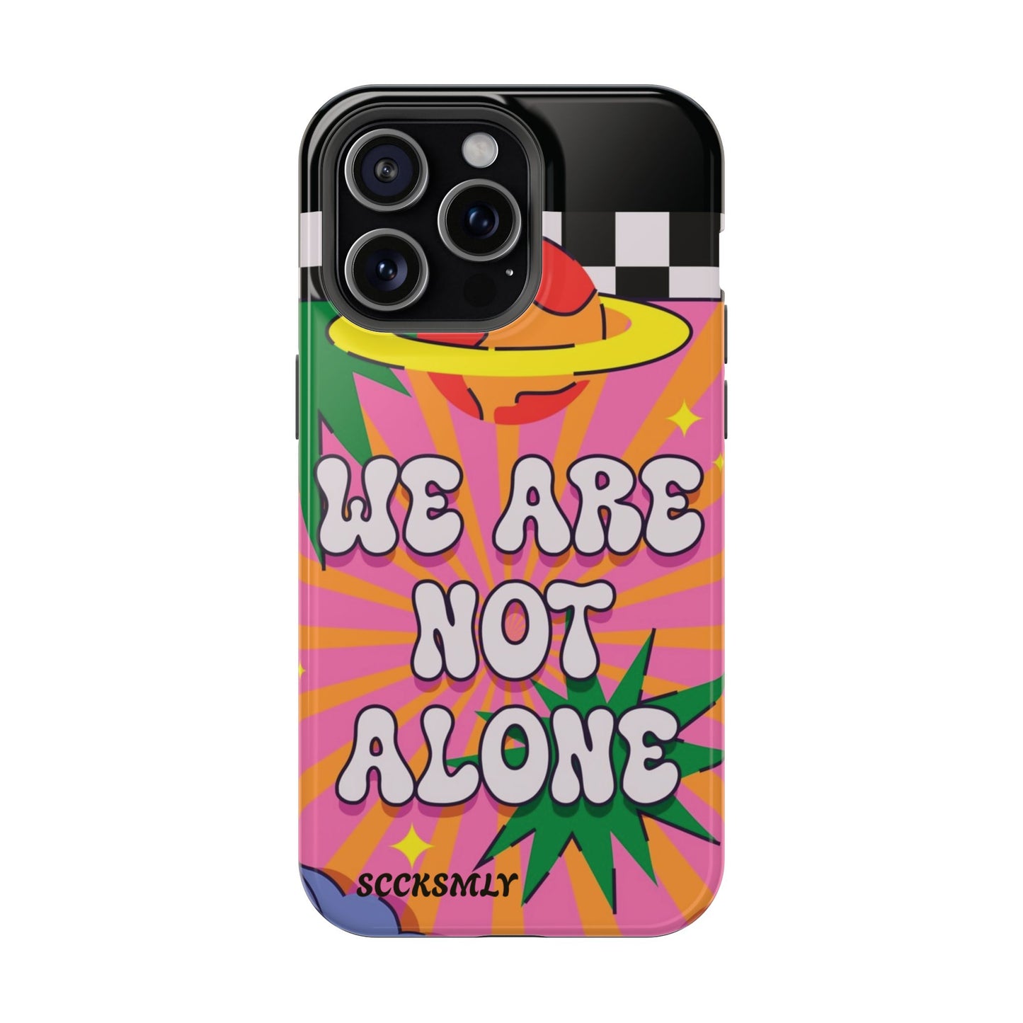WE ARE NOT ALONE Tough Phone Case for Apple