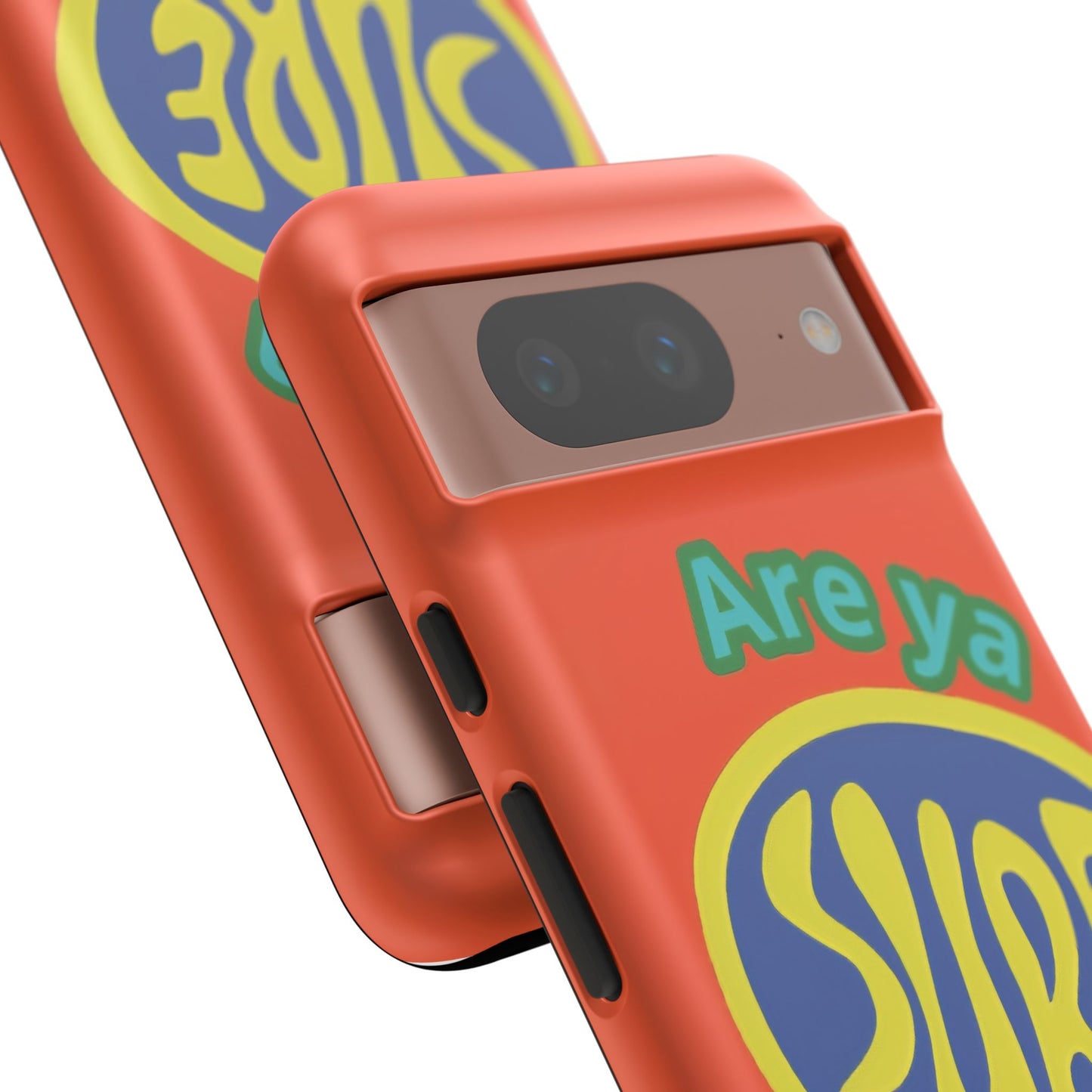 Orange "ARE YA SURE" Tough Phone Case for Google Pixel