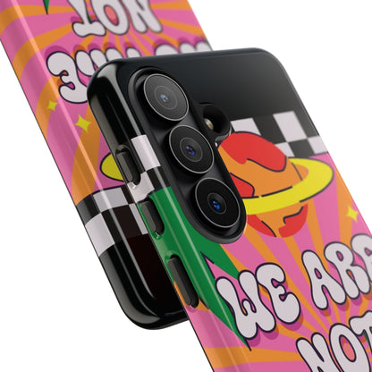 WE ARE NOT ALONE Tough Phone Case for Samsung