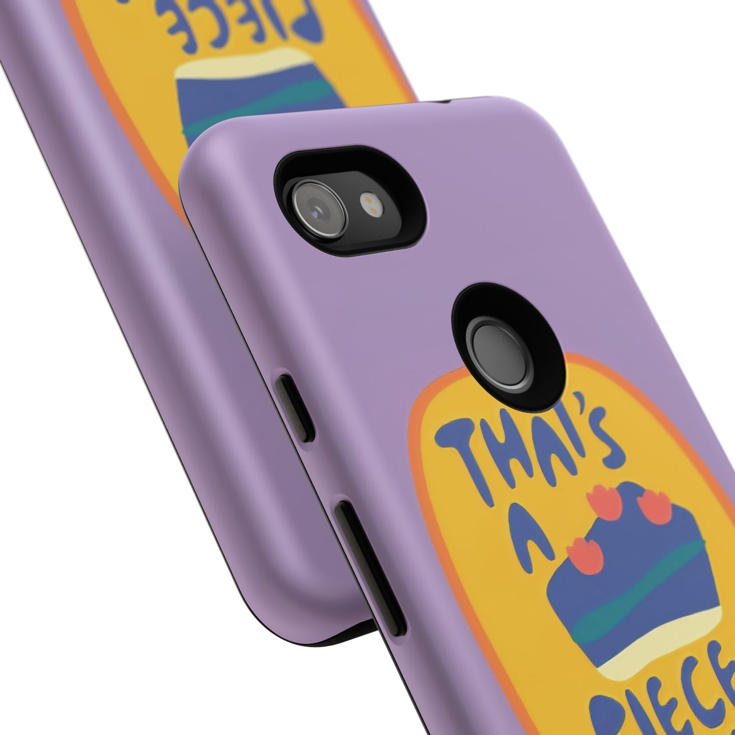 Light Purple "THAT'S A PIECE OF CAKE" Tough Phone Case for Google Pixel
