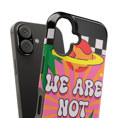 WE ARE NOT ALONE Tough Phone Case for Apple