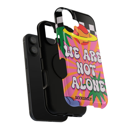 WE ARE NOT ALONE Tough Phone Case for Apple