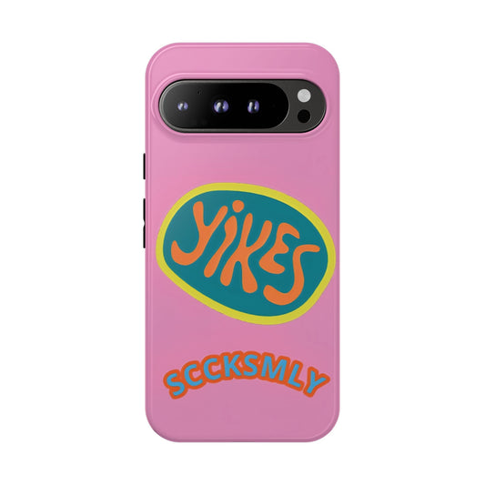 Pink "YIKES" Tough Phone Case for Google Pixel