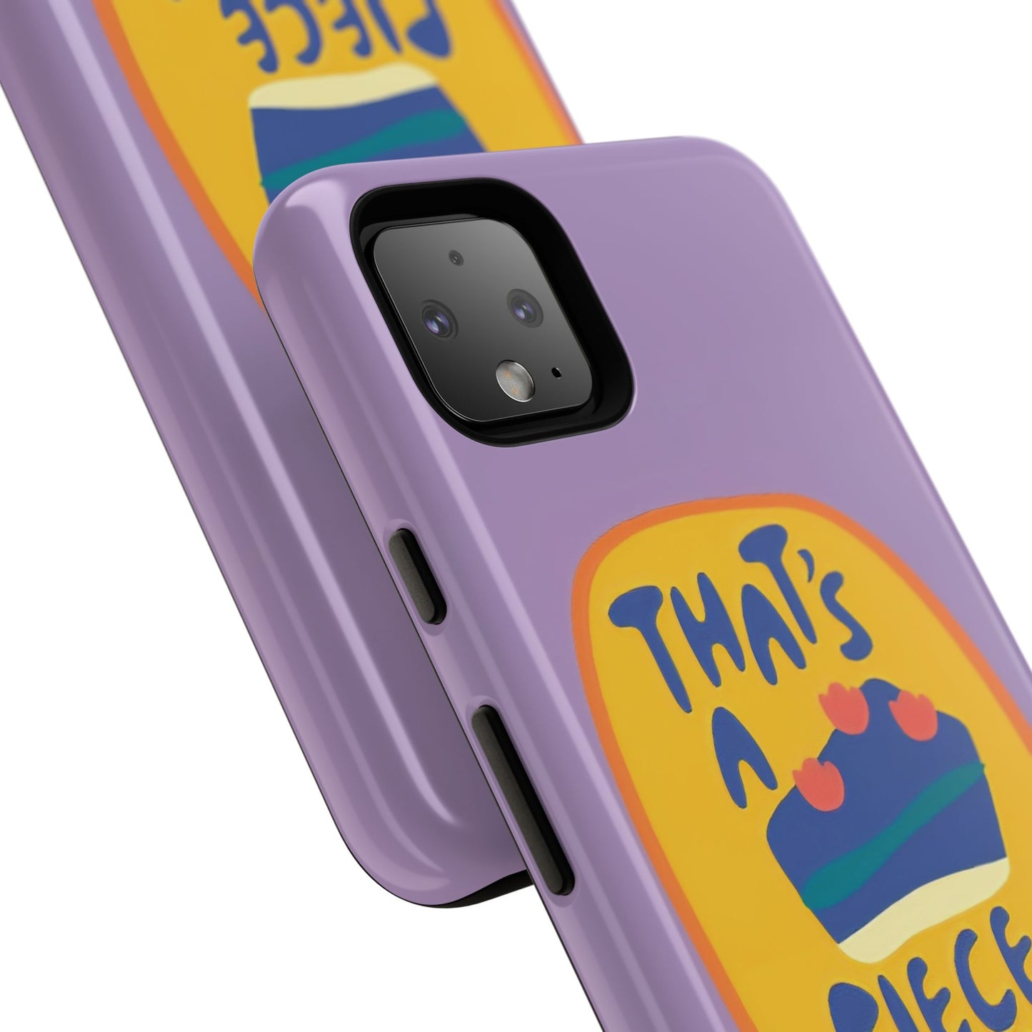 Light Purple "THAT'S A PIECE OF CAKE" Tough Phone Case for Google Pixel