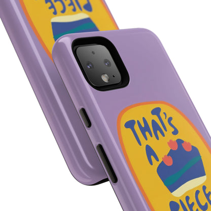 Light Purple "THAT'S A PIECE OF CAKE" Tough Phone Case for Google Pixel