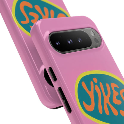 Pink "YIKES" Tough Phone Case for Google Pixel
