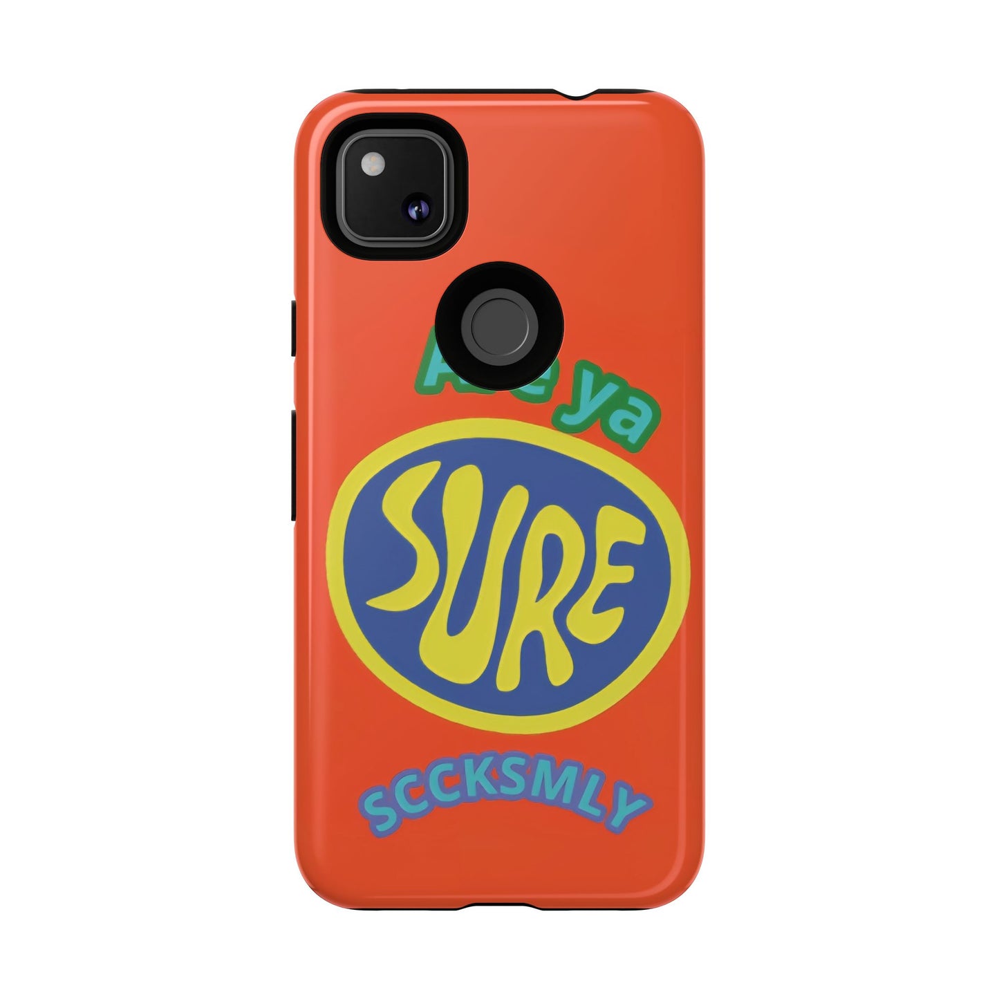 Orange "ARE YA SURE" Tough Phone Case for Google Pixel