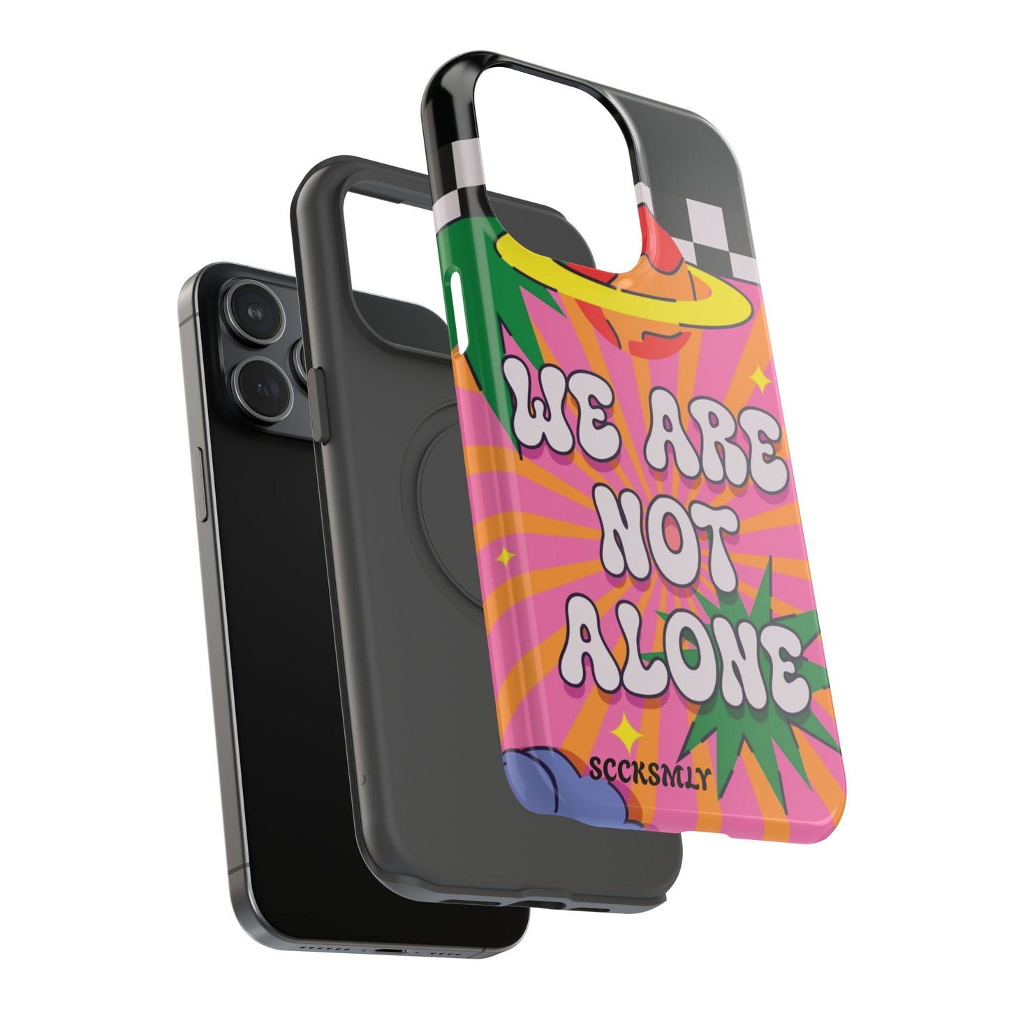 WE ARE NOT ALONE Tough Phone Case for Apple