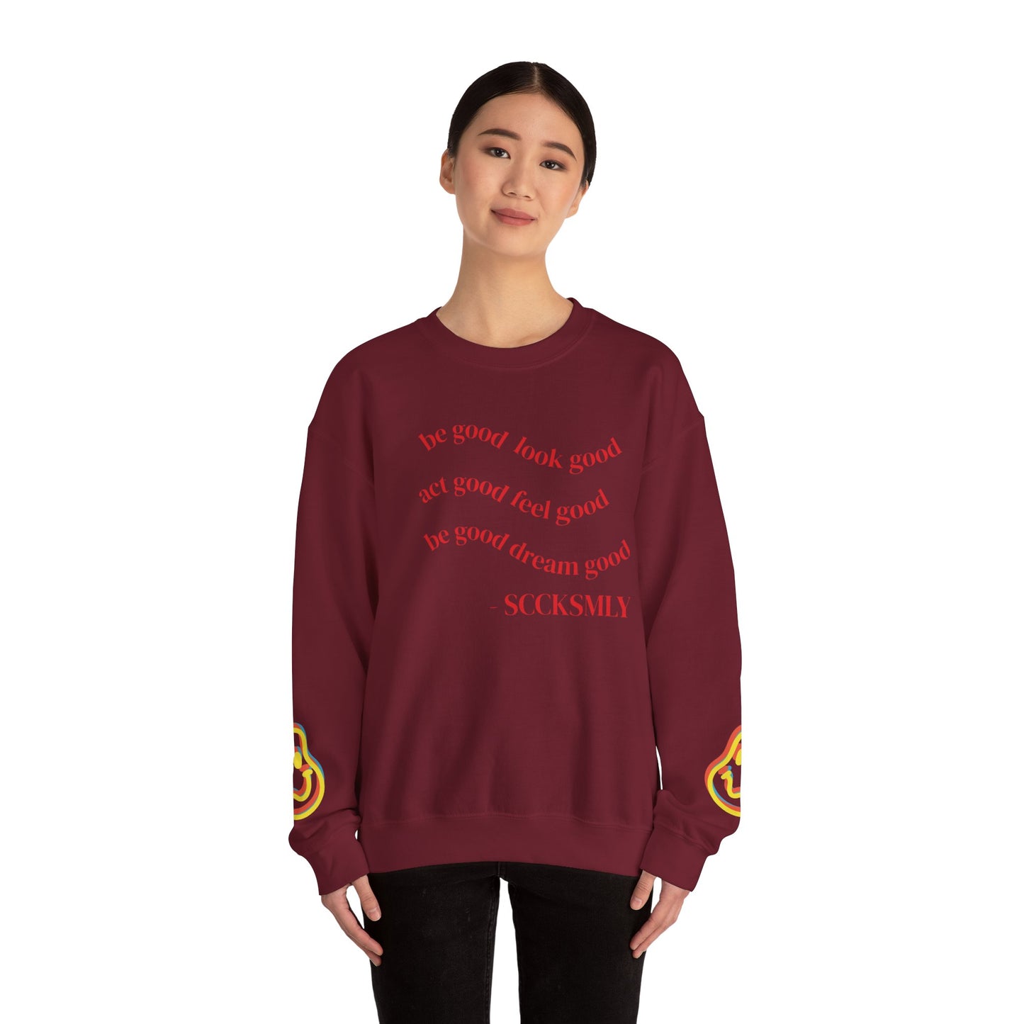 Cozy Inspirational Sweatshirt - "Be Good, Look Good, Act Good, Feel Good, Dream Good" SCCKSMLY INSPIRE SWEATSHIRT