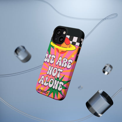 WE ARE NOT ALONE Tough Phone Case for Apple