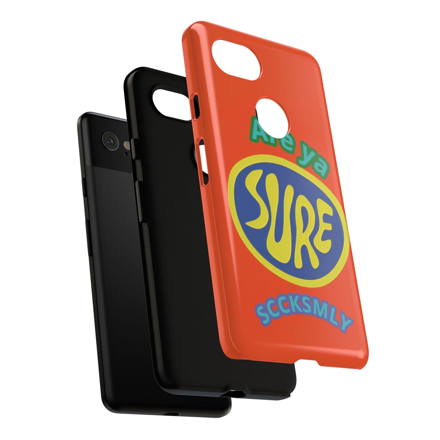 Orange "ARE YA SURE" Tough Phone Case for Google Pixel