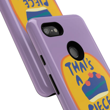 Light Purple "THAT'S A PIECE OF CAKE" Tough Phone Case for Google Pixel