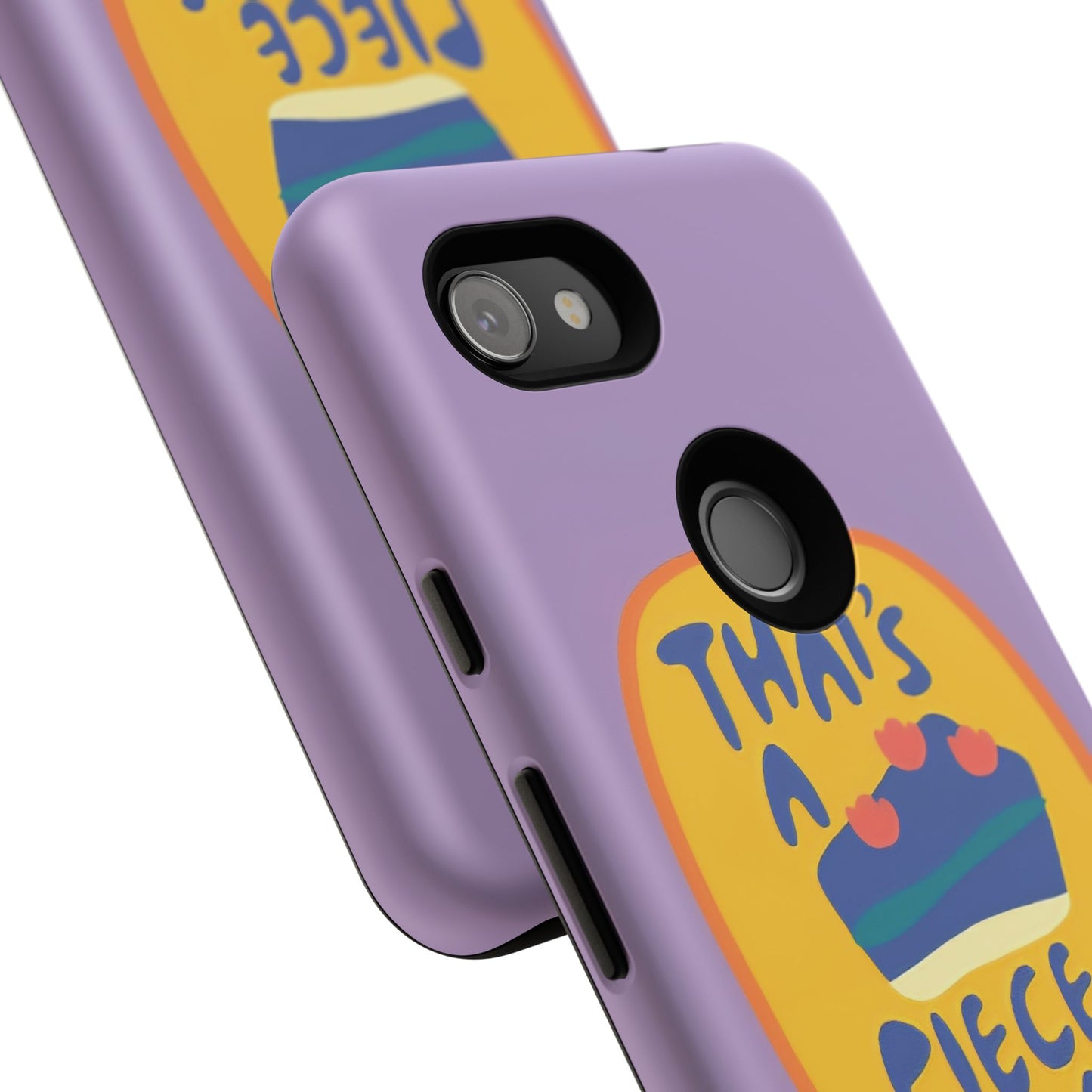 Light Purple "THAT'S A PIECE OF CAKE" Tough Phone Case for Google Pixel