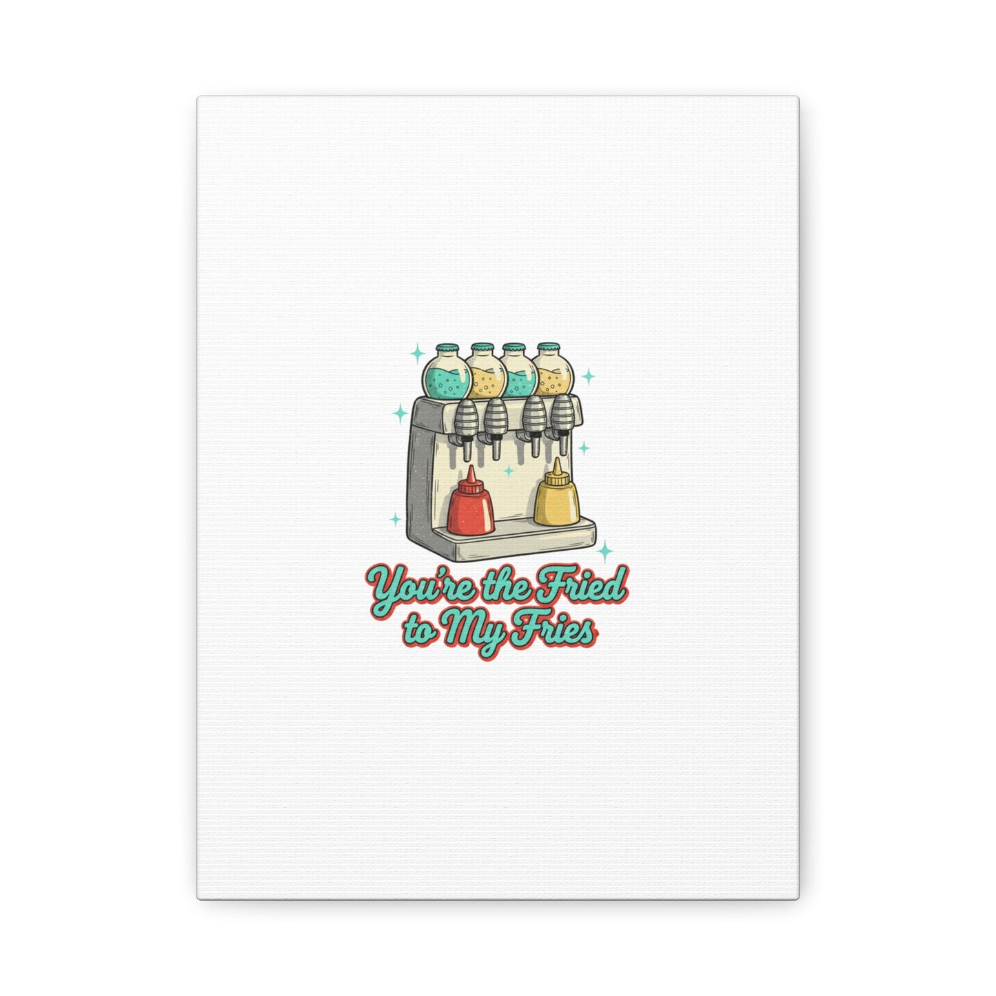 You’re the Fried to My Fries Canvas | Retro Diner Matchbook, Pantry Label Art