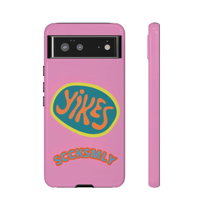 Pink "YIKES" Tough Phone Case for Google Pixel