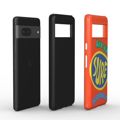 Orange "ARE YA SURE" Tough Phone Case for Andriod