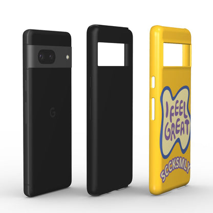 Yellow "I FEEL GREAT" Tough Phone Case For Google Pixel 10, 10 pro & 10 pro XL