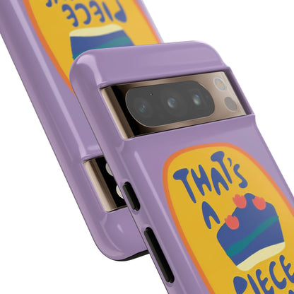 Light Purple "THAT'S A PIECE OF CAKE" Tough Phone Case for Google Pixel