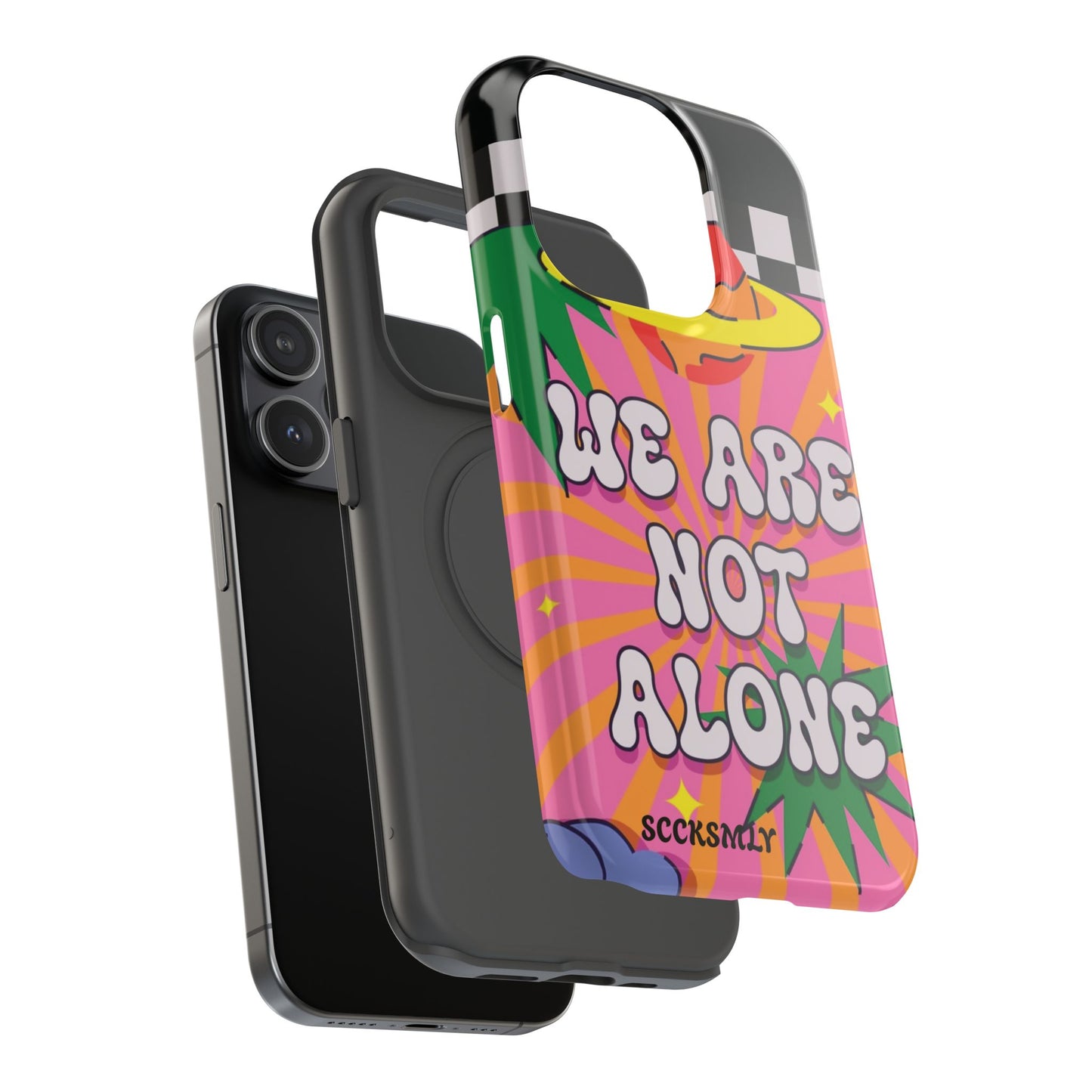 WE ARE NOT ALONE Tough Phone Case for Apple