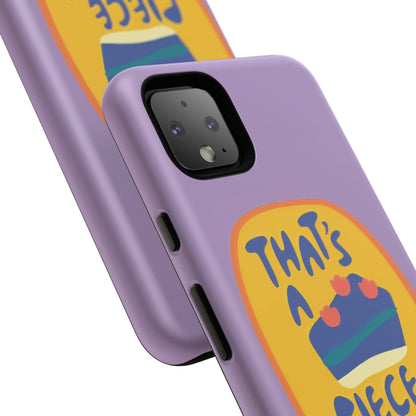 Light Purple "THAT'S A PIECE OF CAKE" Tough Phone Case for Google Pixel