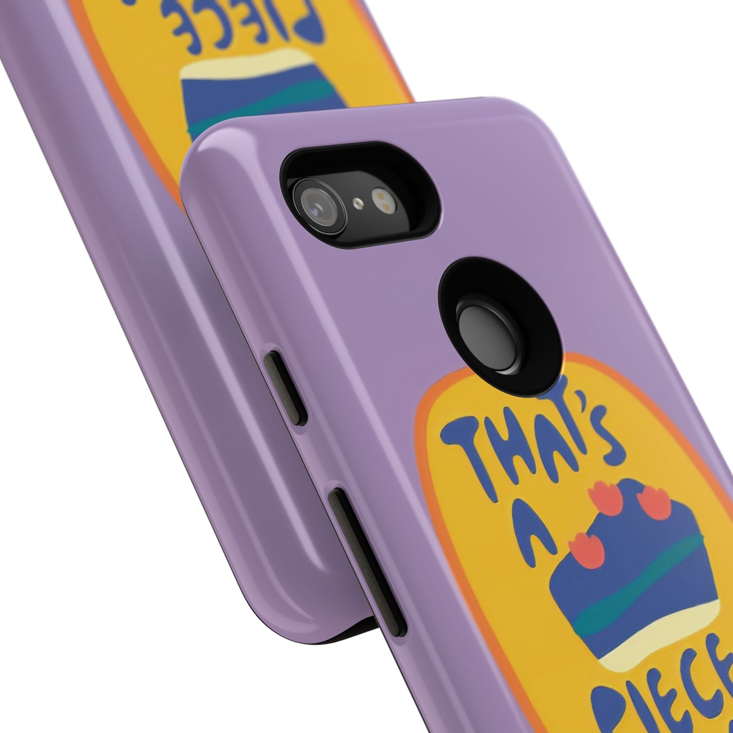 Light Purple "THAT'S A PIECE OF CAKE" Tough Phone Case for Google Pixel