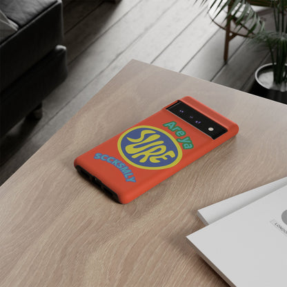 Orange "ARE YA SURE" Tough Phone Case for Google Pixel