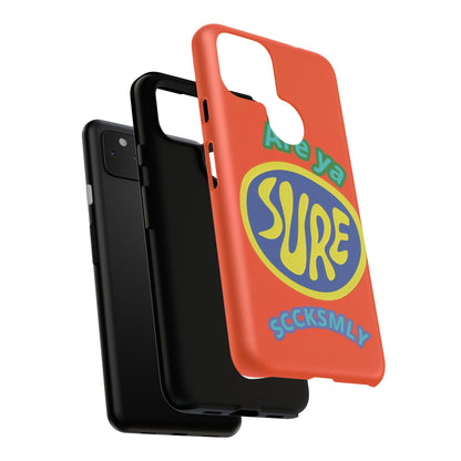 Orange "ARE YA SURE" Tough Phone Case for Google Pixel
