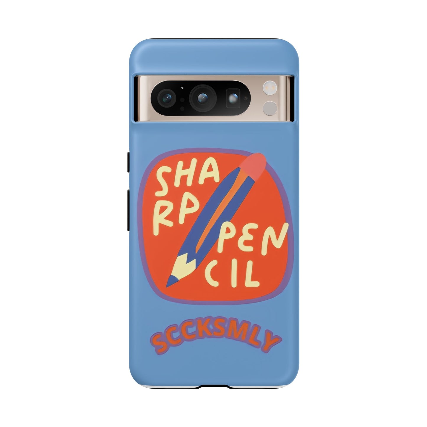 Blue "SHARPEN PENCIL" Tough Phone Case for Google Pixel