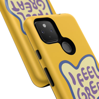 Yellow "I FEEL GREAT" Tough Phone Case for Google Pixel
