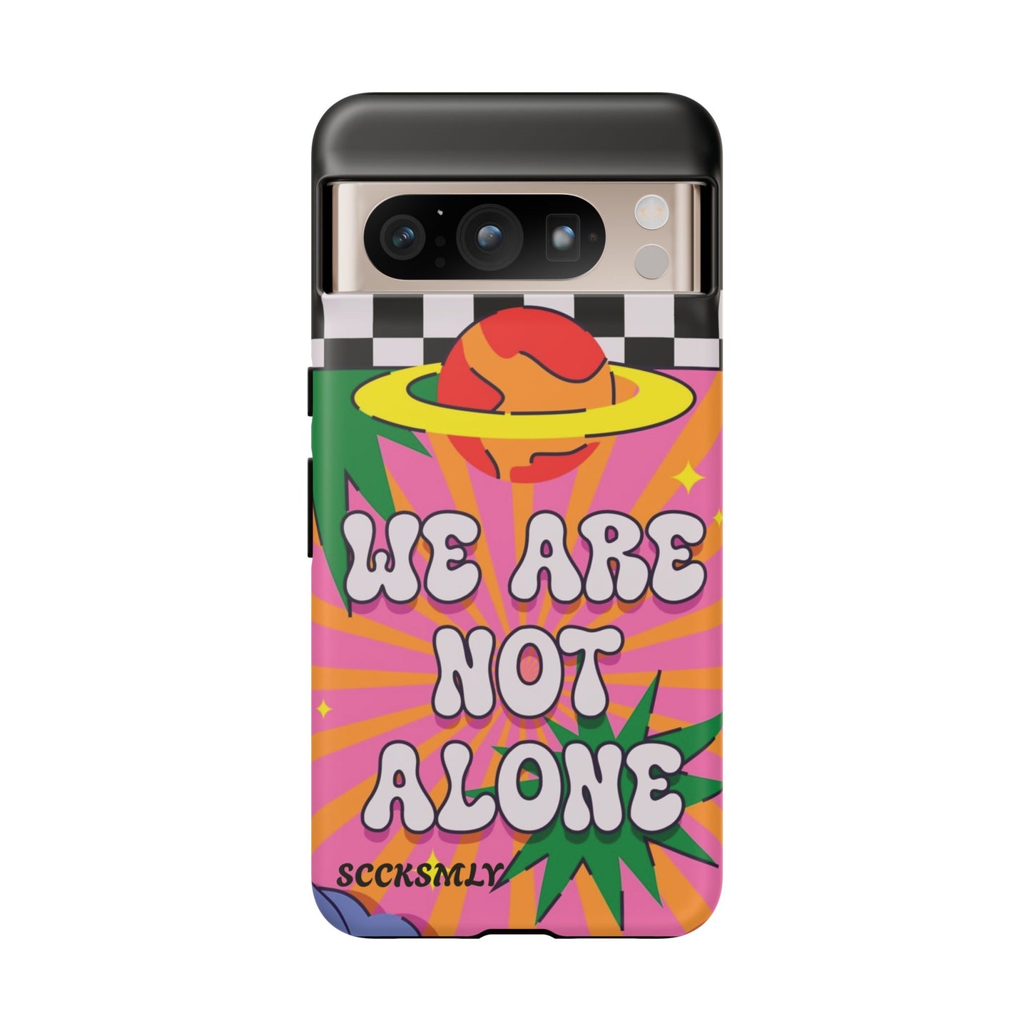 WE ARE NOT ALONE Tough Case for Google Pixel