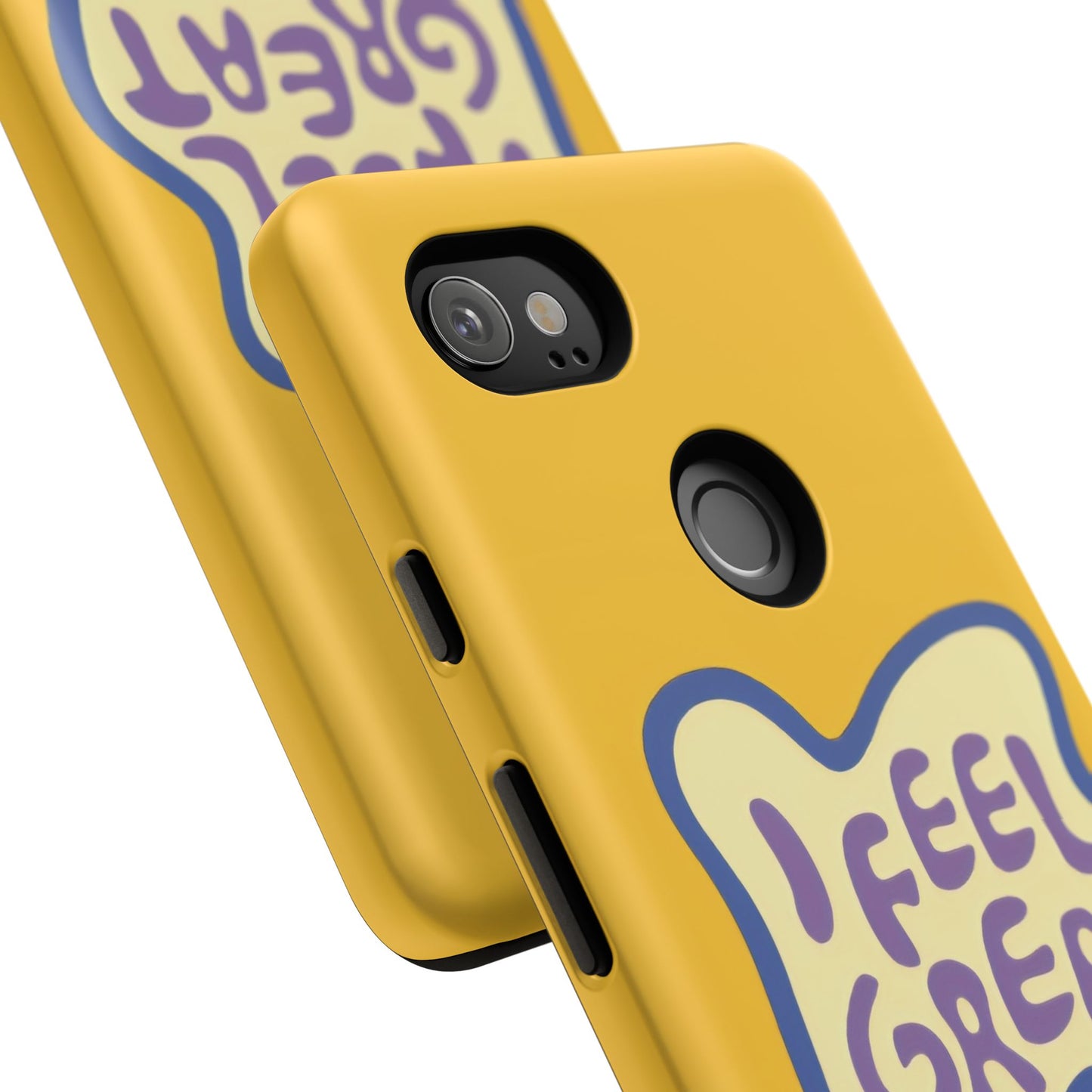 Yellow "I FEEL GREAT" Tough Phone Case for Google Pixel
