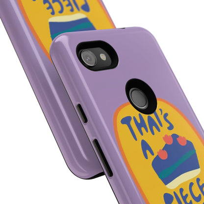 Light Purple "THAT'S A PIECE OF CAKE" Tough Phone Case for Google Pixel