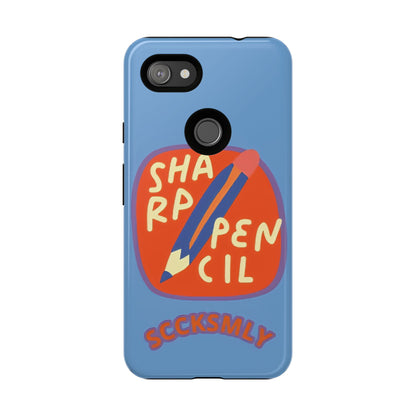 Blue "SHARPEN PENCIL" Tough Phone Case for Google Pixel