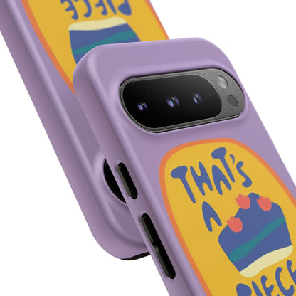 Light Purple "THAT'S A PIECE OF CAKE" Tough Phone Case for Google Pixel