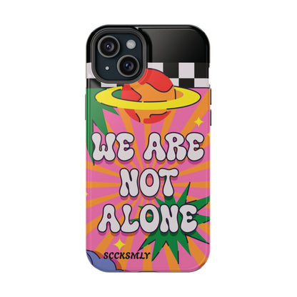 WE ARE NOT ALONE Tough Phone Case for Apple