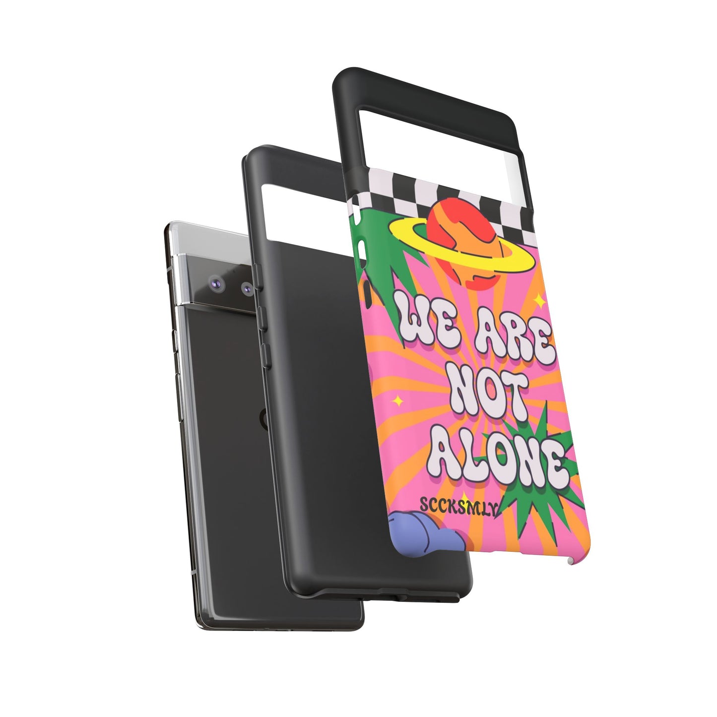 WE ARE NOT ALONE Tough Case for Google Pixel