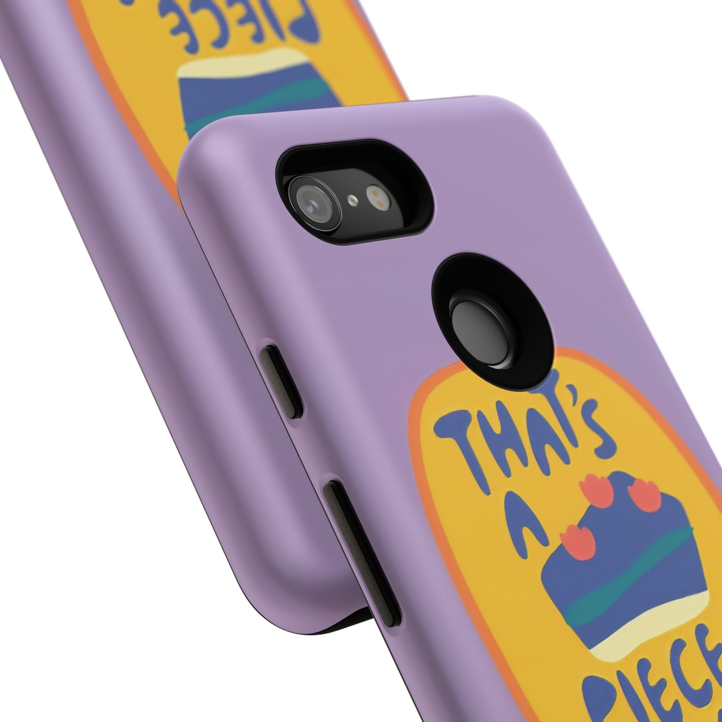 Light Purple "THAT'S A PIECE OF CAKE" Tough Phone Case for Google Pixel