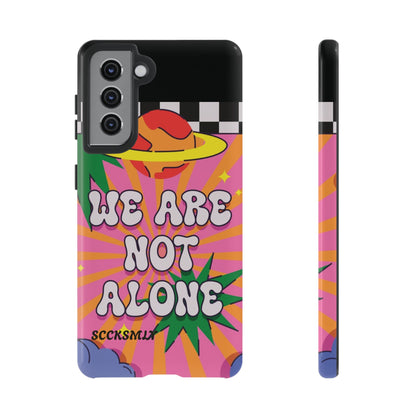 WE ARE NOT ALONE Tough Phone Case for Samsung
