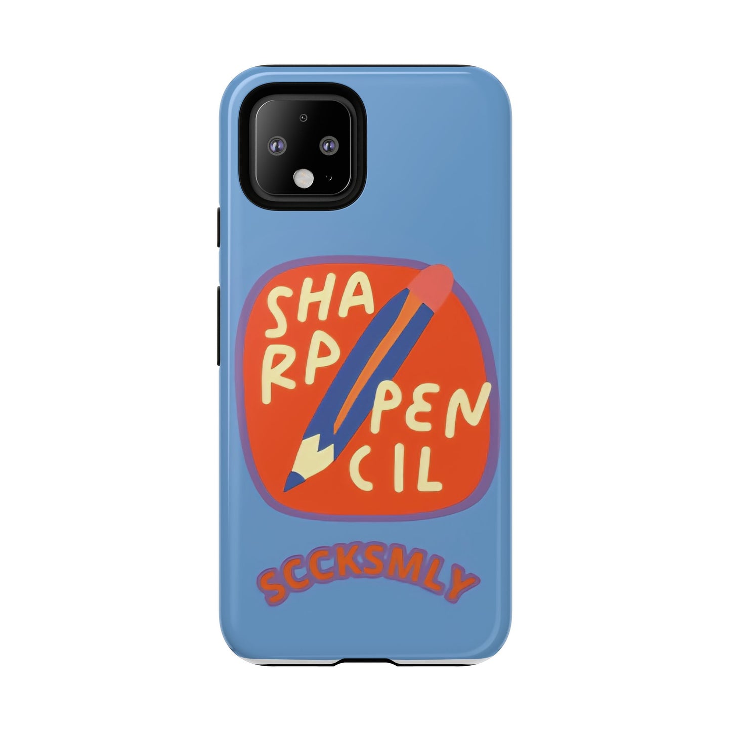 Blue "SHARPEN PENCIL" Tough Phone Case for Google Pixel