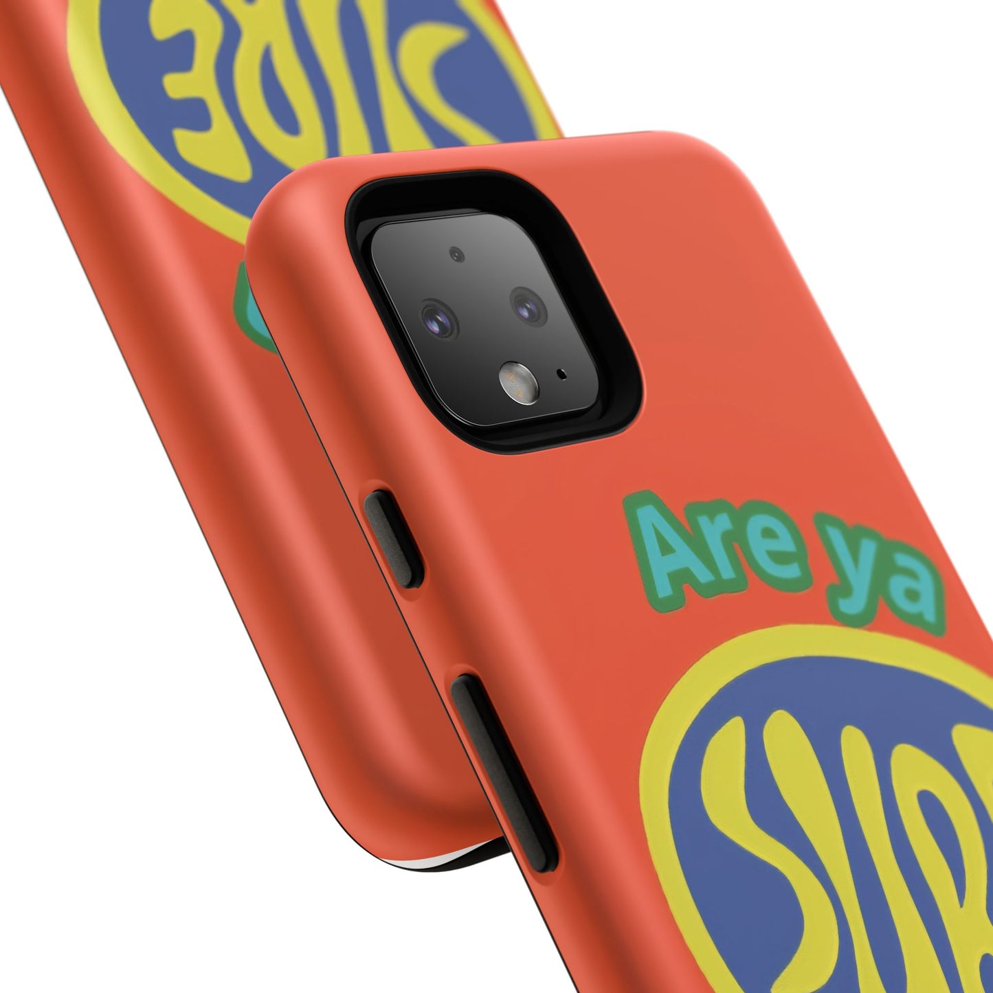 Orange "ARE YA SURE" Tough Phone Case for Google Pixel