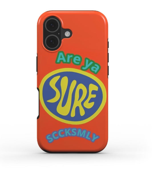 "ARE YA SURE" Tough Phone Case For iPhone 17 Models