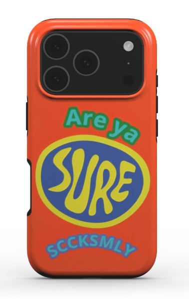 "ARE YA SURE" Tough Phone Case For iPhone 17 Models