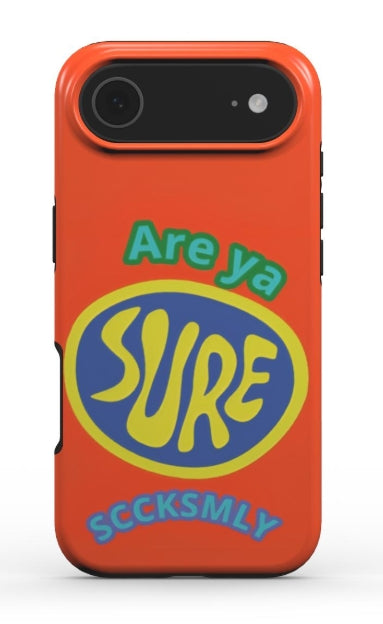 "ARE YA SURE" Tough Phone Case For iPhone 17 Models